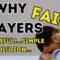 Why Prayers FAIL….POWERFUL!…Simple Biblical SOLUTION